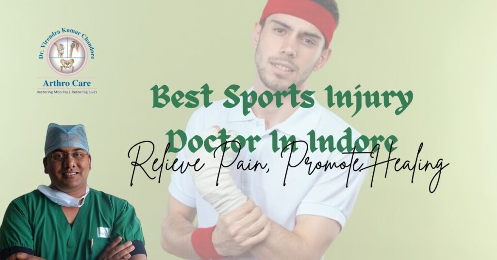 Sports Injury Doctor In Indore
