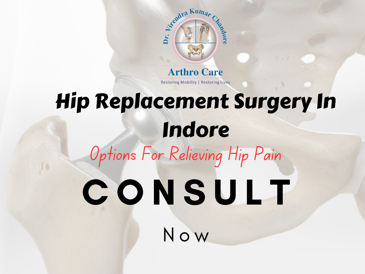 Hip Replacement Surgery in Indore